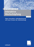 Reichwald / Piller / Ihl |  Interaktive Wertschöpfung | eBook | Sack Fachmedien
