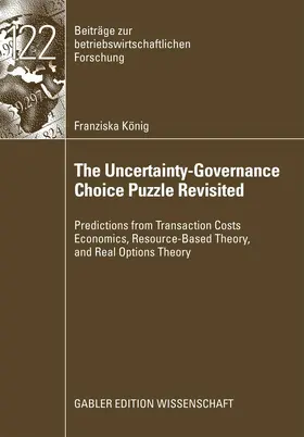 König | The Uncertainty-Governance Choice Puzzle Revisited | E-Book | www.sack.de