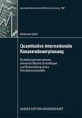 Lühn |  Quantitative internationale Konzernsteuerplanung | eBook | Sack Fachmedien