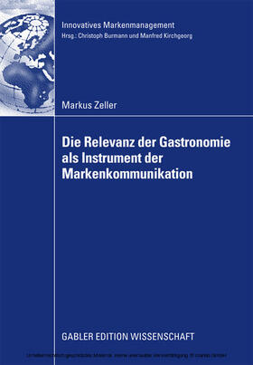 Zeller | Die Relevanz der Gastronomie als Instrument der Markenkommunikation | E-Book | sack.de