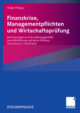 Philipps | Finanzkrise, Managementpflichten und Wirtschaftsprüfung | E-Book | sack.de