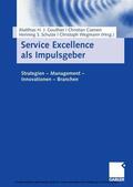 Gouthier / Coenen / Schulze |  Service Excellence als Impulsgeber | eBook | Sack Fachmedien