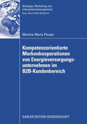 Peuser | Kompetenzorientierte Markenkooperationen von Energieversorgungsunternehmen im B2B-Kundenbereich | E-Book | sack.de