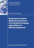 Peuser |  Kompetenzorientierte Markenkooperationen von Energieversorgungsunternehmen im B2B-Kundenbereich | eBook | Sack Fachmedien