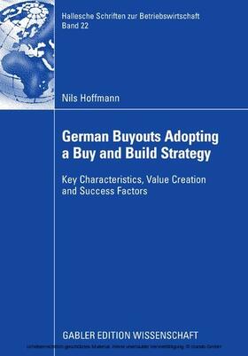Hoffmann |  German Buyouts Adopting a Buy and Build Strategy | eBook | Sack Fachmedien