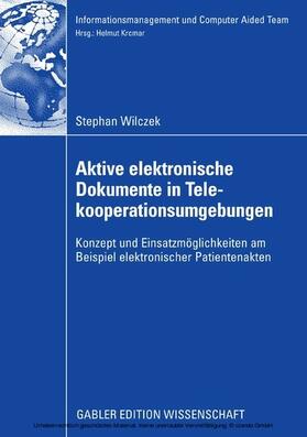 Wilczek |  Aktive elektronische Dokumente in Telekooperationsumgebungen | eBook | Sack Fachmedien