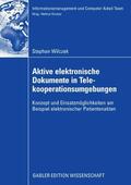 Wilczek |  Aktive elektronische Dokumente in Telekooperationsumgebungen | eBook | Sack Fachmedien