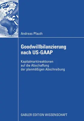 Pfauth | Goodwillbilanzierung nach US-GAAP | E-Book | sack.de