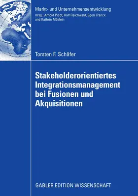 Schäfer | Stakeholderorientiertes Integrationsmanagement bei Fusionen und Akquisitionen | E-Book | www.sack.de