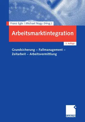 Egle / Nagy |  Arbeitsmarktintegration | eBook | Sack Fachmedien