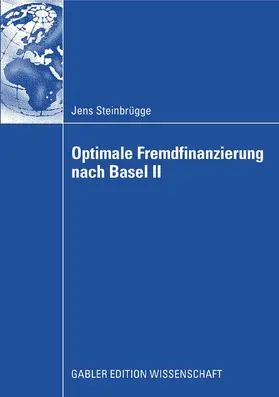 Steinbrügge | Optimale Fremdfinanzierung nach Basel II | E-Book | sack.de