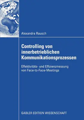 Rausch |  Controlling von innerbetrieblichen Kommunikationsprozessen | eBook | Sack Fachmedien