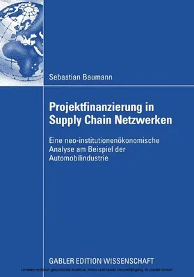Baumann | Projektfinanzierung in Supply Chain Netzwerken | E-Book | www.sack.de