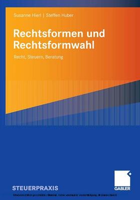 Hierl / Huber | Rechtsformen und Rechtsformwahl | E-Book | sack.de
