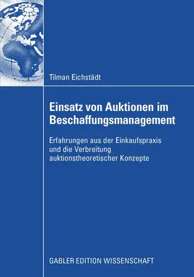 Eichstädt |  Einsatz von Auktionen im Beschaffungsmanagement | eBook | Sack Fachmedien