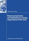 Puhan |  Balancing Exploration and Exploitation by Creating Organizational Think Tanks | eBook | Sack Fachmedien