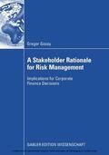 Gossy |  A Stakeholder Rationale for Risk Management | eBook | Sack Fachmedien