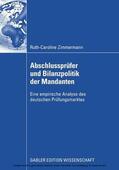 Zimmermann |  Abschlussprüfer und Bilanzpolitik der Mandanten | eBook | Sack Fachmedien