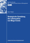 Weiss / Weiß |  Strategische Gestaltung des Lebenszyklus von Mega-Events | eBook | Sack Fachmedien