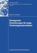 Schröder |  Strategische Orientierungen für junge Technologieunternehmen | eBook | Sack Fachmedien