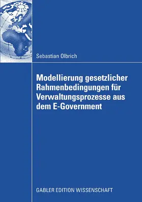 Olbrich | Modellierung gesetzlicher Rahmenbedingungen für Verwaltungsprozesse aus dem E-Government | E-Book | www.sack.de