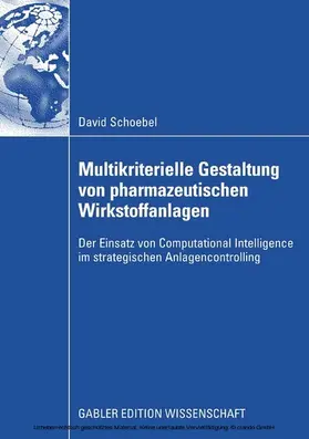 Schoebel | Multikriterielle Gestaltung von pharmazeutischen Wirkstoffanlagen | E-Book | www.sack.de