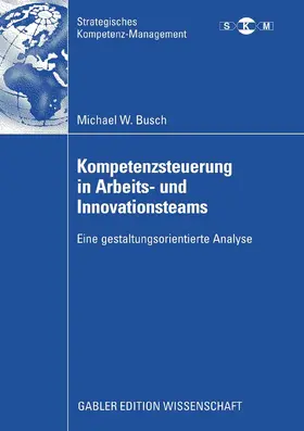 Busch |  Kompetenzsteuerung in Arbeits- und Innovationsteams | eBook | Sack Fachmedien