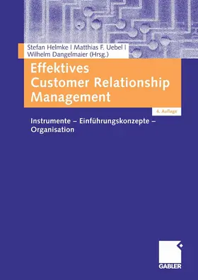 Helmke / Uebel / Dangelmaier |  Effektives Customer Relationship Management | eBook | Sack Fachmedien