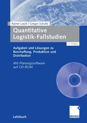 Lasch / Schulte |  Quantitative Logistik-Fallstudien | eBook | Sack Fachmedien