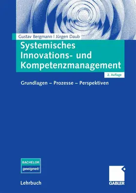 Bergmann / Daub |  Systemisches Innovations- und Kompetenzmanagement | eBook | Sack Fachmedien
