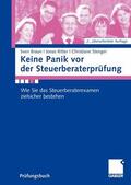 Braun / Stenger / Ritter |  Keine Panik vor der Steuerberaterprüfung | eBook | Sack Fachmedien