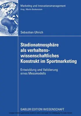 Uhrich |  Stadionatmosphäre als verhaltenswissenschaftliches Konstrukt im Sportmarketing | eBook | Sack Fachmedien