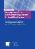 Hofmann |  Management von Refinanzierungsrisiken in Kreditinstituten | eBook | Sack Fachmedien