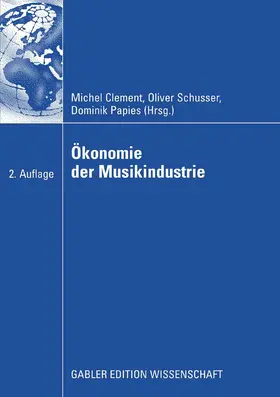 Clement / Schusser / Papies | Ökonomie der Musikindustrie | E-Book | www.sack.de