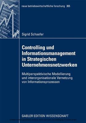Schaefer |  Controlling und Informationsmanagement in Strategischen Unternehmensnetzwerken | eBook | Sack Fachmedien