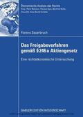 Sauerbruch |  Das Freigabeverfahren gemäß § 246a Aktiengesetz | eBook | Sack Fachmedien