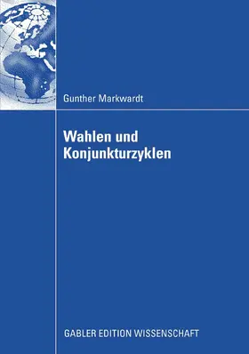 Markwardt | Wahlen und Konjunkturzyklen | E-Book | sack.de