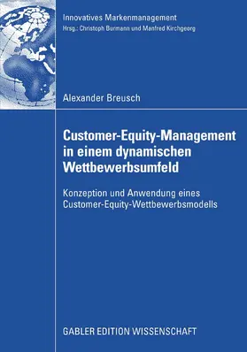 Breusch | Customer-Equity-Management in einem dynamischen Wettbewerbumfeld | E-Book | www.sack.de