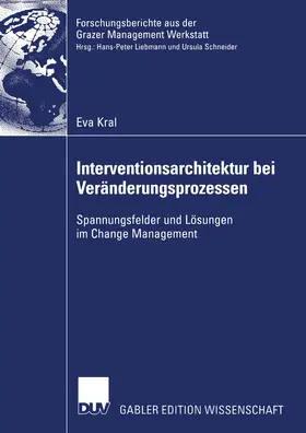 Kral |  Interventionsarchitektur bei Veränderungsprozessen | Buch |  Sack Fachmedien