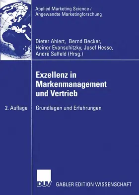 Ahlert / Becker / Salfeld | Exzellenz in Markenmanagement und Vertrieb | Buch | 978-3-8350-0027-8 | sack.de