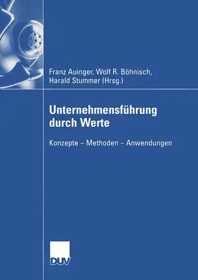 Auinger / Stummer / Böhnisch |  Unternehmensführung durch Werte | Buch |  Sack Fachmedien