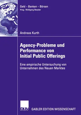 Kurth |  Agency-Probleme und Performance von Initial Public Offerings | Buch |  Sack Fachmedien