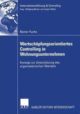 Fuchs | Fuchs, R: Wertschöpfungsorientiertes Controlling in Wohnungs | Buch | 978-3-8350-0056-8 | sack.de
