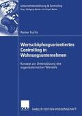 Fuchs |  Fuchs, R: Wertschöpfungsorientiertes Controlling in Wohnungs | Buch |  Sack Fachmedien