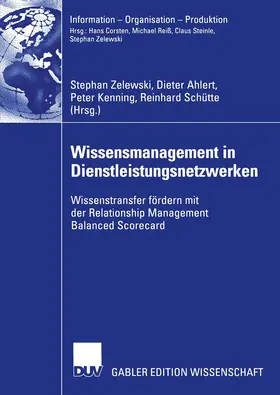 Zelewski / Schütte / Ahlert | Wissensmanagement in Dienstleistungsnetzwerken | Buch | 978-3-8350-0062-9 | sack.de