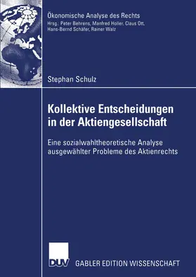 Schulz |  Kollektive Entscheidungen in der Aktiengesellschaft | Buch |  Sack Fachmedien
