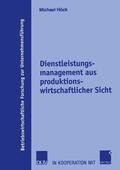 Höck |  Höck, M: Dienstleistungsmanagement aus produktionswirtschaft | Buch |  Sack Fachmedien