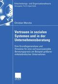 Mencke |  Mencke, C: Vertrauen in Sozialen Systemen und in der Unterne | Buch |  Sack Fachmedien