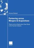 Säubert |  Säubert, H: Partnering versus Mergers & Acquisitions | Buch |  Sack Fachmedien