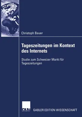 Bauer |  Tageszeitungen im Kontext des Internets | Buch |  Sack Fachmedien
